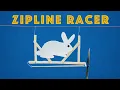 Zipline Racer - Fast and Fun DIY STEM Project for Kids and Students