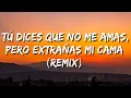 Download Lagu tú dices que no me amas, pero extrañas mi cama (Letra/Lyrics)