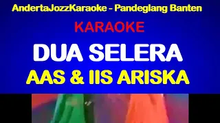 Download KARAOKE LIRIK - DUA SELERA - IIS DAN AAS ARISKA MP3