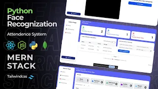 Face Recognition Attendance System Using Python Full Project with MERN Tailwind