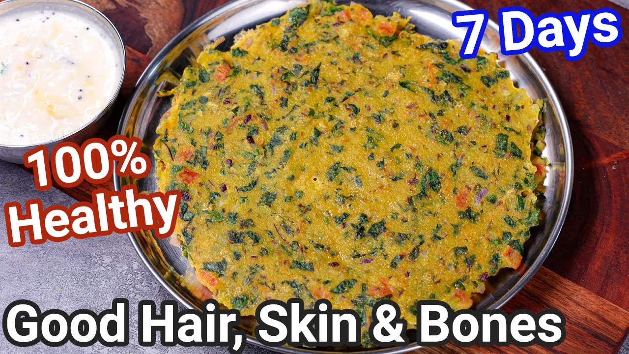 Good Hair, Skin & Bones in 7 days   Perfect Weight Loss Breakfast   Palak Chilla   Spinach Cheela