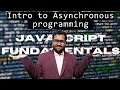 Intro to Async Programming JavaScript Fundamentals JavaScript tutorial for beginners Chanchal
