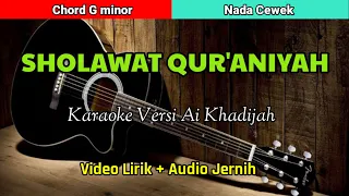 Karaoke Sholawat Qur'aniyah (versi Ai khadijah) nada Cewek