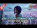 Download Lagu DJ LOVE STORY (EDWARD MAYA) BREAKBEAT REMIX FULL MELODY FYP TERBARU 2025