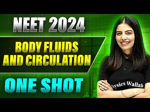 Download MP3 BODY FLUIDS AND CIRCULATION in 1 Shot: FULL CHAPTER COVERAGE (Theory+PYQs) || Prachand NEET 2024