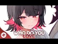 Download Lagu Nightcore - Who Do You Love (Lyrics)