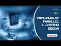 2 1 Principles of Parallel Algorithm Design