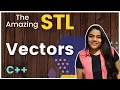 Vectors in C STL Dynamic arrays