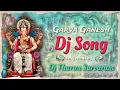 Download Lagu 2023 DJ REMIX || GARVA GANESH DJ SONG || ROADSHOW REMIX BY =DJ THARUN SARVARAM