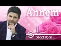 Download Lagu Sedat Uçan / Annem - Yeni İlahi