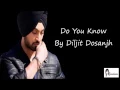 Download Lagu Do You Know - Diljit Dosanjh Full Song Lyrics