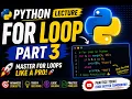 Python For Loop Part 3 Advanced Concepts Tricky Questions Logic Building