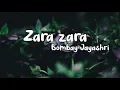 Zara zara lyric video song || Bombay Jayashri || RHTDM