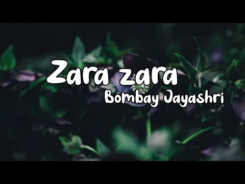 Download MP3 Zara zara lyric video song || Bombay Jayashri || RHTDM