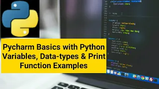 PyCharm Tutorial For Beginners with Python basics Print function Variables Data Types In Python