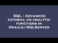 SQL Advanced tutorial on analytic functions in