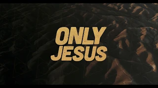 Download Only Jesus (Lyric Video) – ICF Worship MP3