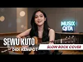 SEWU KUTO - DIDI KEMPOT | Slow Rock Cover by Musix Qita
