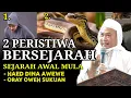 2 PERISTIWA BERSEJARAH ‼️ Sejarah HAED Awewe || Nasihat ABUYA UCI TURTUSI Tiis Jasa