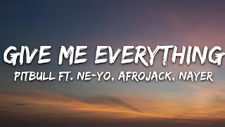 Pitbull Give Me Everything Lyrics Ft Ne Yo Afrojack Nayer 