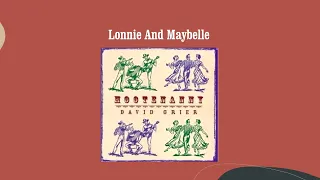 Download Lonnie And Maybelle - David Grier MP3