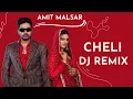 Download Lagu Cheli Aale Shok Song DJ Remix | Amit Malsar | Cheli Aale Shok Kade Na Pale Babya Ne DJ Remix Song