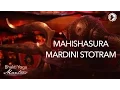 Mahishasura Mardini Stotram | Bhakti Yoga Mantras