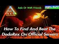 Ark Survival Evolved DodoRex How To Find And Beat The DodoRex Solo Server