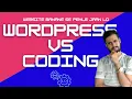 WordPress vs Coding WordPress vs Coding Website