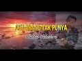 AKU ORANG TAK PUNYA - HANNY TUHETERU [Lirik]