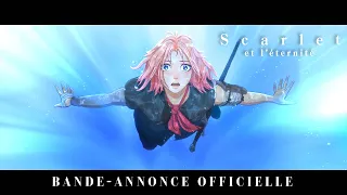 SCARLET ET L'ÉTERNITÉ - Bande-annonce officielle