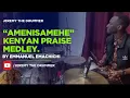 Download Lagu ''AMENISAMEHE'' KENYAN PRAISE MEDLEY BY EMMANUEL EMACHICHI -JEREMY THE DRUMMER
