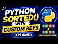 Python Sorted with Custom Keys Explained