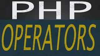 What is operator in php - How to use operator in php 2021 for beginners