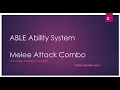 ABLE Ability Melee Attacks Combo - UE4 ABLE Abilities Tutorial