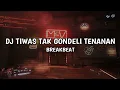 Download Lagu DJ TIWAS TAK GONDELI TENANAN JEDAG JEDUG || DJ KISINAN BREAKBEAT VIRAL TIKTOK YANG KALIAN CARI !!!