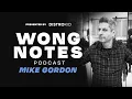 Mike Gordon on the Art of Picked Bass Wong Notes Podcast