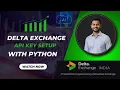 Delta Exchange API Key Jupyter Notebook Crypto Algo Trading Ex 2