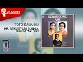 Lagu Toto Salmon - Kr. Sekuntum Bunga Dipuncak Giri (Official Karaoke Video)