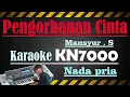 Download Lagu PENGORBANAN CINTA - MANSYUR .S [[ KARAOKE KN7000 ]] NADA PRIA