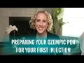 Preparing for your first Ozempic Injection