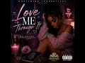 Love Me Through It