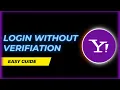 How to Login Yahoo Without Verification Code