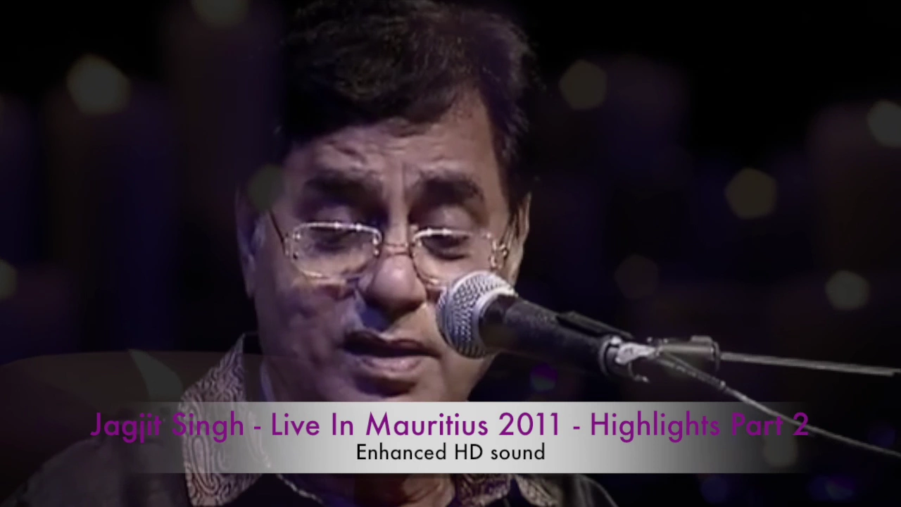 Jagjit Singh Live In Mauritius Part 2 - Selected highlights with stereo HD sound