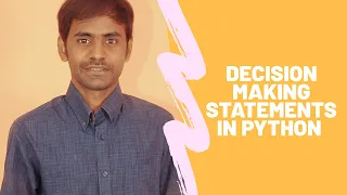 Decision Making Statements in Python