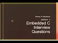 Embedded C Programming Interview Readiness - Session 2
