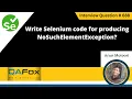 Write Selenium code for producing NoSuchElementException Selenium Interview Question