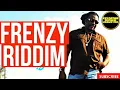 Frenzy Riddim Mix 2024 | Selector Doj | Sanchez | Mikey Spice | Morgan Heritage | Archie Wonder