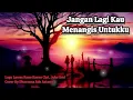 Download Lagu Jangan Lagi Kau Menangis Untukku - Lagu Lawas Rano Karno Cipt.Joko Sori  - Cover By Dharzana Ade