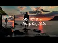 Download Lagu Dash uciha - Pelangi Yang Sekilas [Lirik]
